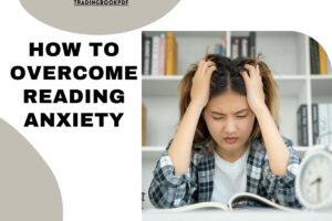 How to Overcome Reading Anxiety