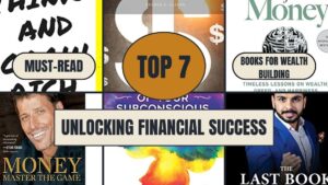 Unlocking Financial Success: 7 Must-Read Books for Wealth Building